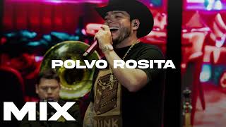 Polvo Rosita - Lenin Ramirez MIX Tumbado
