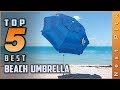 Top 5 Best Beach Umbrella Review in 2022