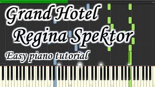 Grand Hotel - Regina Spektor - Very easy and simple piano tutorial synthesia cover