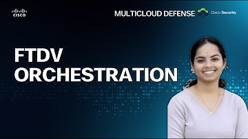 Cisco FTDv Orchestration by Multicloud Defense Controller