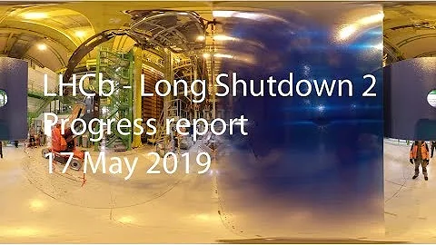 News from the LHCb Cavern: 13th - 17th May 2019