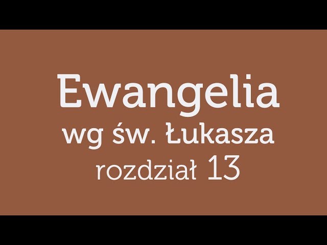 NT - Ew. Lukasza 13