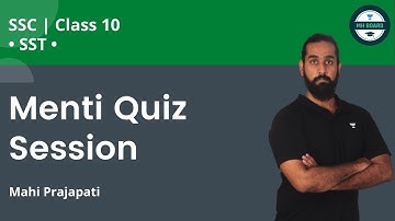 Class 10: Menti Quiz Session | SST | Mahi Prajapati | Unacademy MH Board
