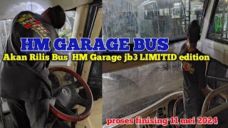 MABES HM GARAGE. AKAN RILIS BUS ISTIMEWA.PROSES TERAHIR FINISING #poharyanto #adiputrokaroseri