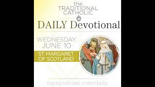 Jun 10 – S Margaret of Scotland