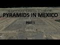 A google earth tour of pyramids in mexico part 1