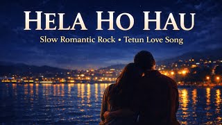 Tetun 🇹🇱 Slow Rock Ballad 2026 🇹🇱 | Hela Ho Hau | Tetun Slow | Tetun Viral | Kizomba | Tetun Tiktok