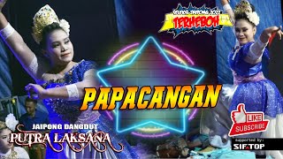 PAPACANGAN - MAMAH IROH | JAIPONG PUTRA LAKSANA GROUP