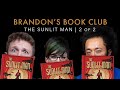 Cosmere connections  brandons book club  the sunlit man  part 2 w host danielgreenereviews