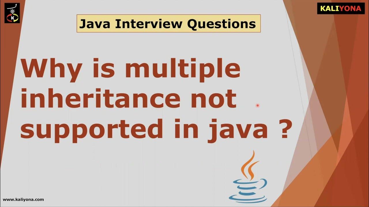 Why is Multiple Inheritance not supported | Java Interview Questions ...