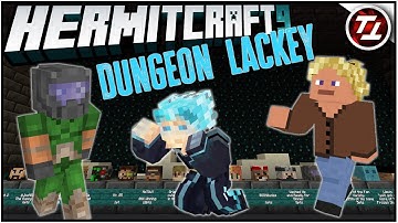 I Am The Dungeon Lackey! - Hermitcraft 9: #51