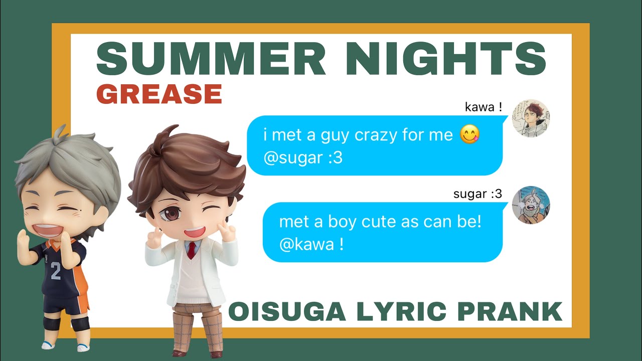 Summer Nights - Grease || Oisuga lyric prank || haikyuu texts