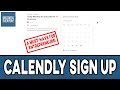 How to Sign Up for Calendly