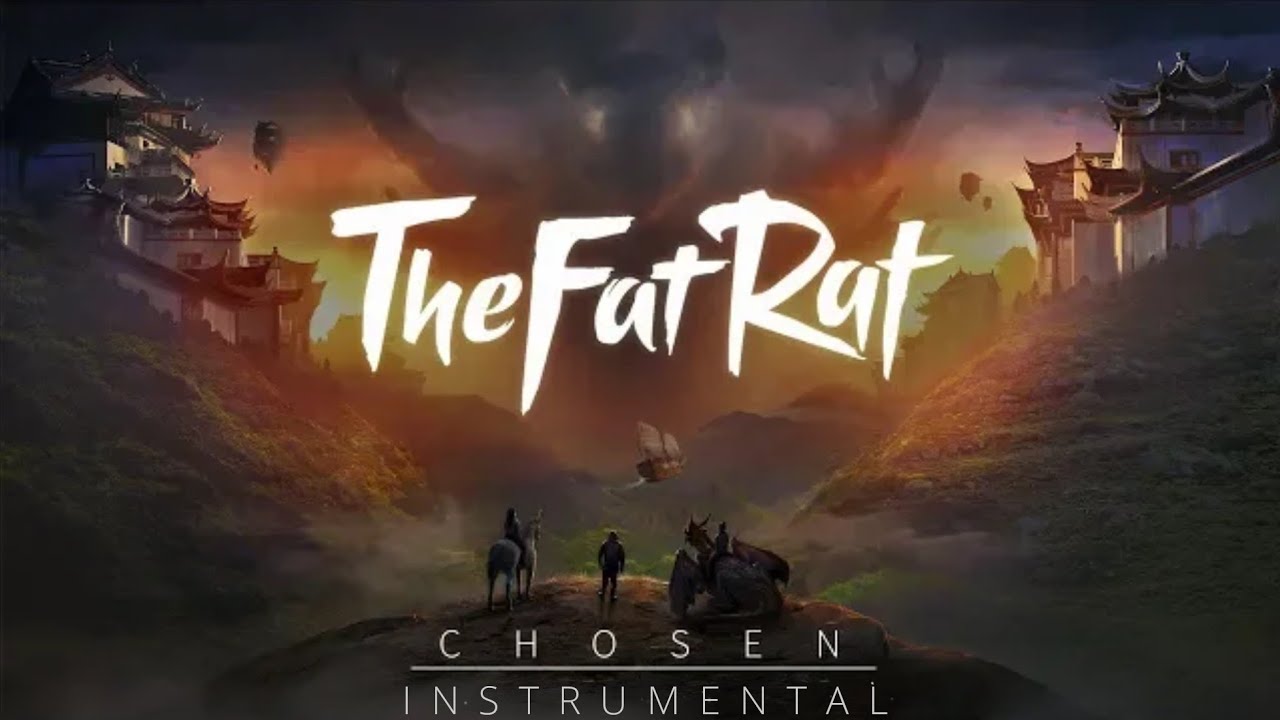 TheFatRat - Chosen Instrumental Version
