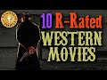 10 r rated western movies