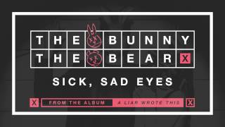 Watch Bunny The Bear Sick Sad Eyes video