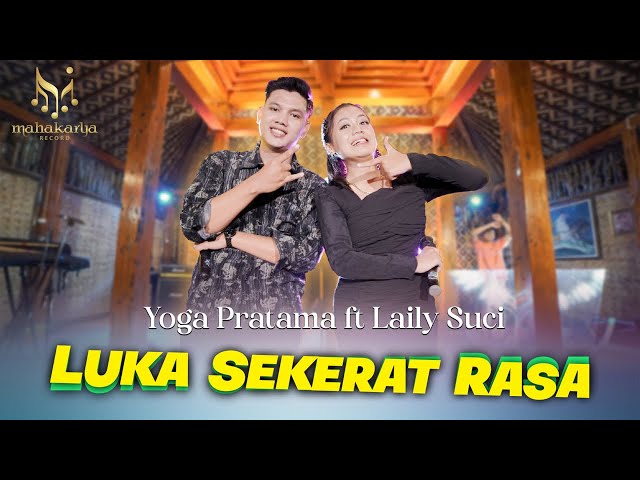 Laily Suci Ft. Yoga Pratama - Luka Sekerat Rasa - [Official MV.MK] class=