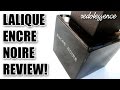 Encre Noire by Lalique Fragrance / Cologne Review