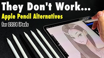 Apple Pencil Alternatives for the 2024 & 2025  iPads | Artist Review