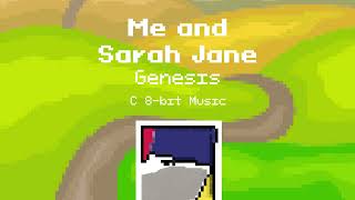 Me and Sarah Jane - Genesis  (C 8-bit Music)