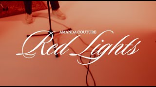 Amanda Couture - Red Lights (Official Music Video)