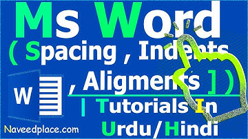 MS Word Tutorials  In Urdu / Hindi -  Alignments,Line Spacing,Indentations