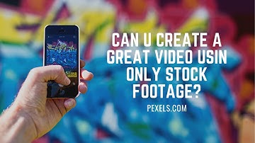 Can You Create A Great Video Using ONLY Stock Footage???