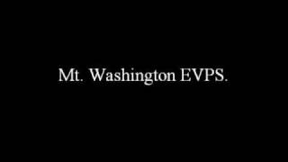 Mt. Washington EVPs
