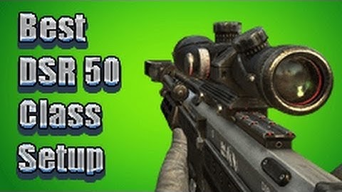 Best DSR 50 Class Setup For BO2