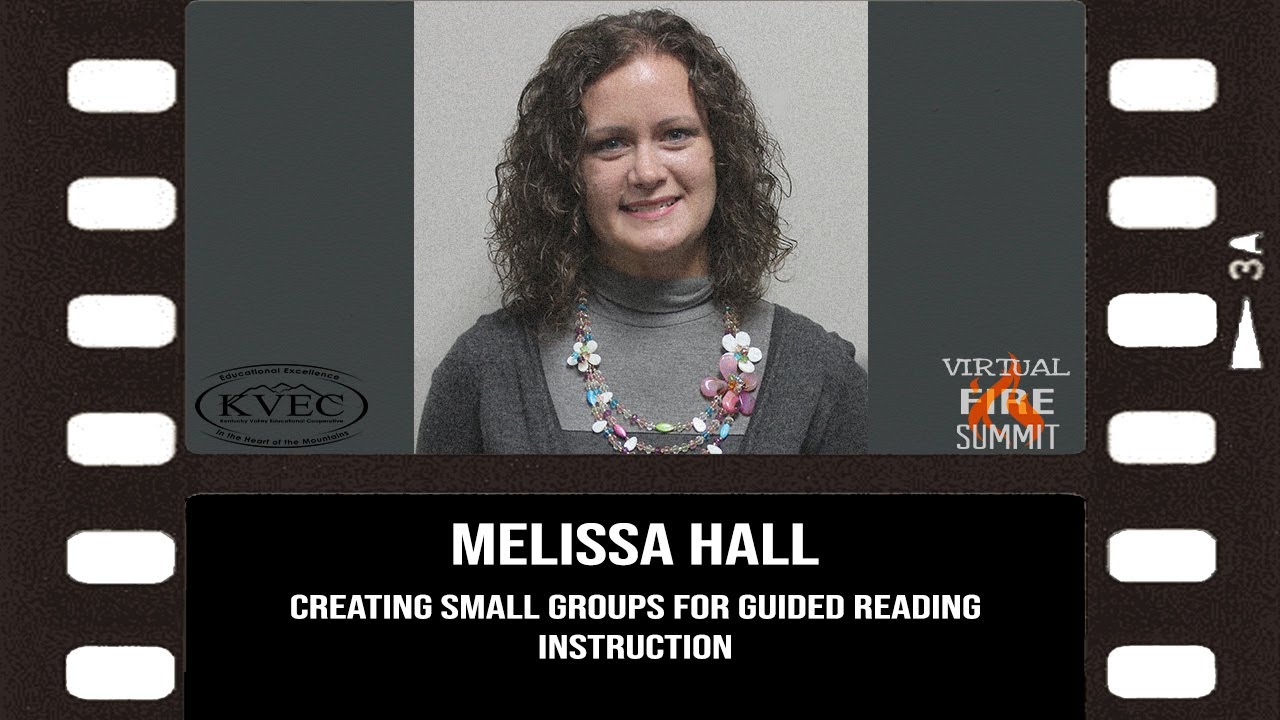 Melissa Hall - Creating Small Groups for Guided Reading