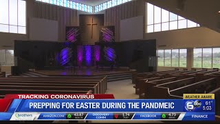 Churches prepping for Easter during pandemic