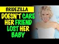 Reddit Bridezilla Doesn't Care Her Friend Lost Her Baby