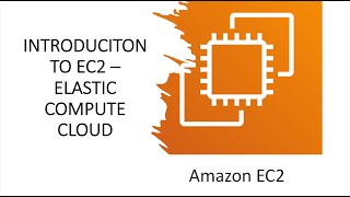 AWS | Episode 29 | Introduction to EC2 | Understanding Elastic Compute Cloud service in AWS.