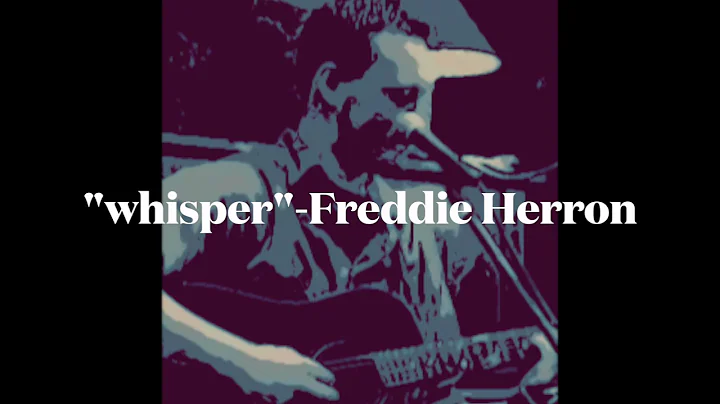"Whisper" - Freddie Herron