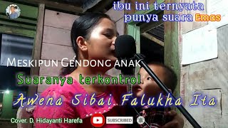 AWENA SIBAI FALUKHA ITA ||Cover: D. Hidayanti Harefa ||Cipt. Adrianus Gaurifa