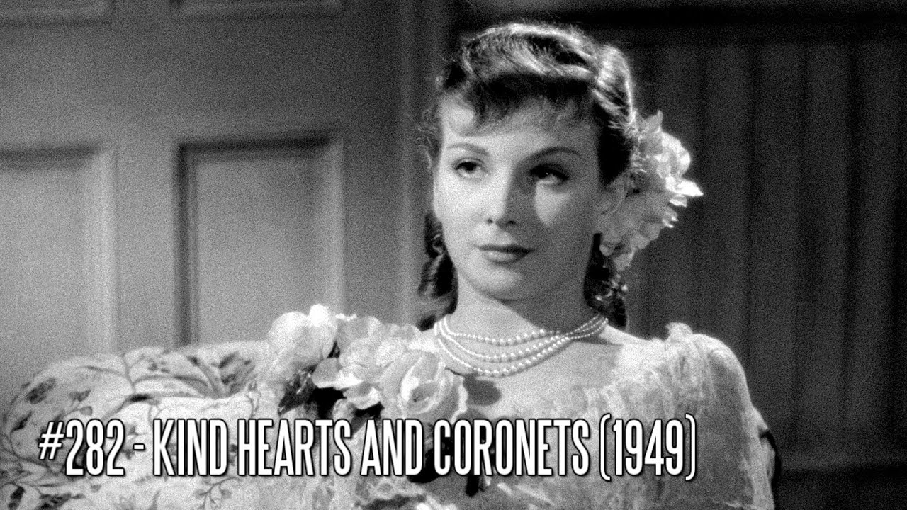 EFC II #282 - Kind Hearts and Coronets (1949) | 1001 Movies You Must