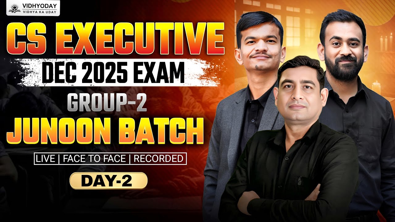 CS Executive Group 2 | Junoon Batch for Dec 2025