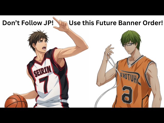 Don't Follow JP! Use this Future Character Banner Order instead