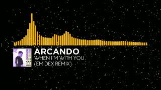 [Bass House] - Arcando - When I'm With You (EMIDEX Remix) [Monstercat Fanmade]