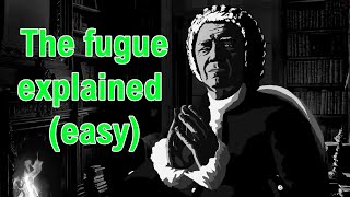 The fugue explained by Bach