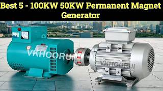 👉 Top 5 Best 100KW 50KW Permanent Magnet Generator 2026