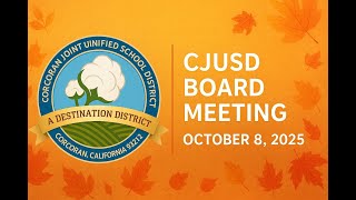 CJUSD Regular Board Meeting October 8, 2025
