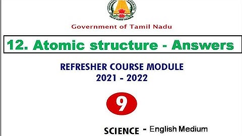 9th science Refrsher course module unit 12 atomic structure answers class 9 Science refresher course