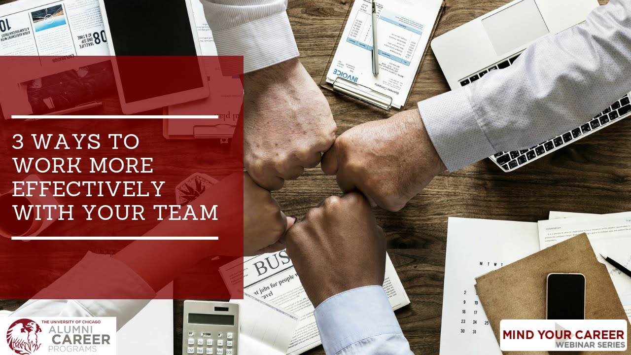 Mind Your Career | 3 Ways to Work More Effectively with Your Team