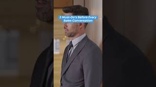 3 Must-Do's Before Every Sales Conversation Net Worth