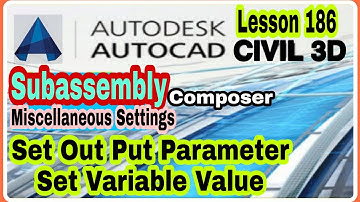 #Lesson186 #LandSurveyor #CiviL3D #SubAssembly Composer | Set outPut Parameter & Set Variable Value