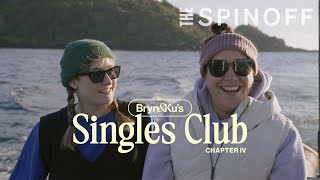 Chapter four: “I’m out there” | Bryn & Ku’s Singles Club | The Spinoff