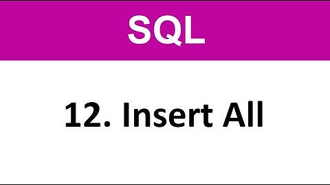 SQL Tutorial - 12  SQL Insert All Data insert in Table Oracle Commands