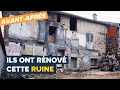 Les voisins lappelaient le taudis  ils ont transform une ruine en belle maison familiale