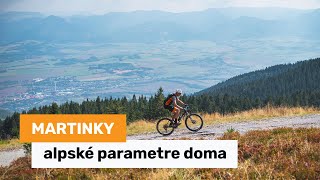 Martinské hole - Alpské parametre u nás doma